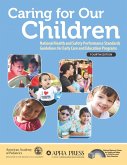 Caring for Our Children: National Health and Safety Performance Standards; Guidelines for Early Care and Education Programs (eBook, ePUB)