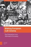 Making European Cult Cinema (eBook, PDF)