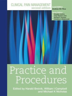 Clinical Pain Management : Practice and Procedures (eBook, PDF) - Breivik, Harald; Nicholas, Michael; Campbell, William; Newton-John, Toby