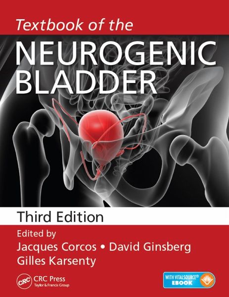Textbook of the Neurogenic Bladder (eBook, ePUB) Textbook of the Neurogenic Bladder (eBook, ePUB)
