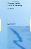 Entropy And Its Physical Meaning (eBook, PDF) Entropy And Its Physical Meaning (eBook, PDF)