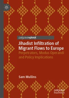 Jihadist Infiltration of Migrant Flows to Europe (eBook, PDF) - Mullins, Sam