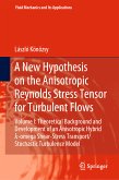 A New Hypothesis on the Anisotropic Reynolds Stress Tensor for Turbulent Flows (eBook, PDF)