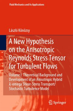 A New Hypothesis on the Anisotropic Reynolds Stress Tensor for Turbulent Flows (eBook, PDF) - Könözsy, László