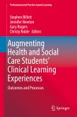 Augmenting Health and Social Care Students&quote; Clinical Learning Experiences (eBook, PDF)