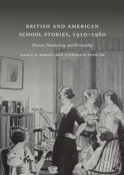 British and American School Stories, 1910–1960 (eBook, PDF) - Rosoff, Nancy G.; Spencer, Stephanie