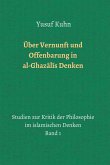 Über Vernunft und Offenbarung in al-Ghazalis Denken (eBook, ePUB)