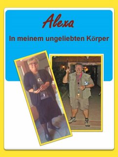 Alexa - In meinem ungeliebten Körper (eBook, ePUB) - Krasicki, Sly
