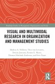 Visual and Multimodal Research in Organization and Management Studies (eBook, PDF)