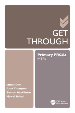 Get Through Primary FRCA: MTFs (eBook, PDF) - Day, James; Thomson, Amy; Mcallister, Tamsin