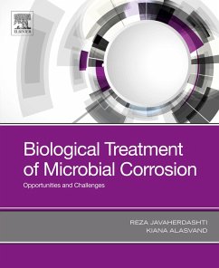Biological Treatment of Microbial Corrosion (eBook, ePUB) - Javaherdashti, Reza; Alasvand, Kiana