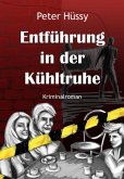 Entführung in der Kühltruhe (eBook, ePUB)