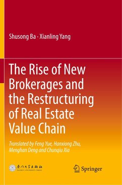The Rise of New Brokerages and the Restructuring of Real Estate Value Chain - Ba, Shusong;Yang, Xianling