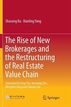 The Rise of New Brokerages and the Restructuring of Real Estate Value Chain - Ba, Shusong;Yang, Xianling