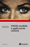EMDR: modello e applicazioni cliniche EMDR: modello e applicazioni cliniche
