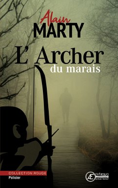 L'Archer du marais (eBook, ePUB) - Marty, Alain