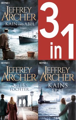 Jeffrey Archer, Die Kain-Saga 1-3: Kain und Abel/Abels Tochter/ - Kains Erbe (3in1-Bundle) - (eBook, ePUB) - Archer, Jeffrey