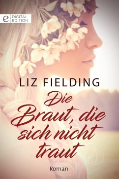 Die Braut, die sich nicht traut (eBook, ePUB) - Fielding, Liz
