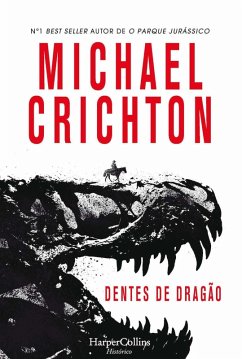 Dentes de dragão (eBook, ePUB) - Crichton, Michael