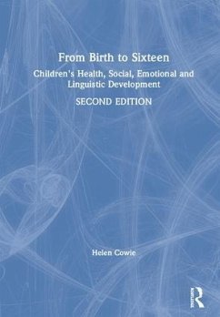 From Birth to Sixteen - Cowie, Helen