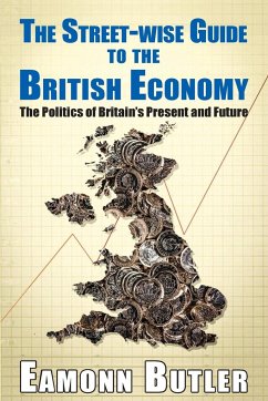 The Streetwise Guide To The British Economy - Butler, Eamonn