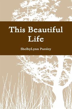 This Beautiful Life - Pursley, Shelbylynn