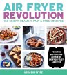 Air Fryer Revolution - Bild 1