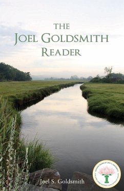 The Joel Goldsmith Reader - Goldsmith, Joel S.