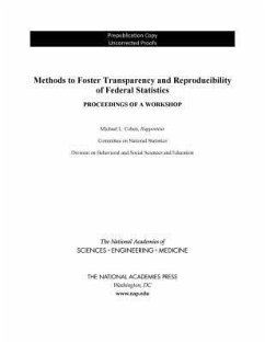 Methods to Foster Transparency and Reproducibility of Federal Statistics - National Academies of Sciences Engineering and Medicine; Division of Behavioral and Social Sciences and Education; Committee On National Statistics