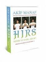 Hirs Nedir ve Nasil Asilir - Manaf, Akif