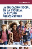 La educación social en la escuela : un futuro por construir