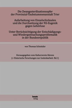 Die Zwangssterilisationsopfer der Provinzialtaubstummen-Anstalt Trier. (eBook, PDF) - Schnitzler, Thomas
