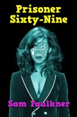 Prisoner Sixty-Nine (Fembot Sally, #8) (eBook, ePUB)