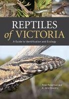 Reptiles of Victoria - Robertson, Peter; Coventry, A John