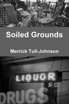 Soiled Grounds - Tull-Johnson, Merrick