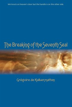 The Breaking of the Seventh Seal - De Kalbermatten, Grégoire