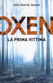 Jensen, J: Prima vittima. Oxen