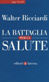 La battaglia per la salute La battaglia per la salute