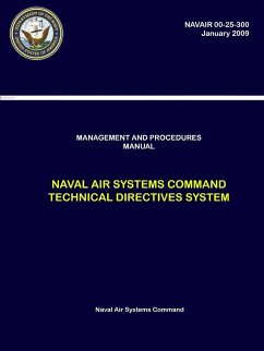 Management and Procedures Manual - Naval Air Systems Command Technical Directives System (NAVAIR 00-25-300) - Systems Command, Naval Air