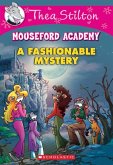 A Fashionable Mystery (Thea Stilton Mouseford Academy #8)