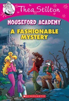 A Fashionable Mystery (Thea Stilton Mouseford Academy #8) - Stilton, Thea