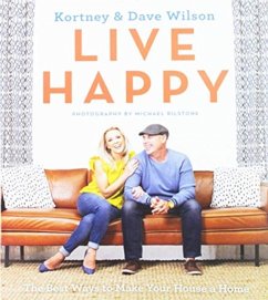 Live Happy - Wilson, Kortney; Wilson, Dave