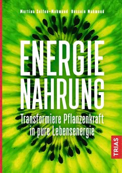 Energienahrung (eBook, ePUB) - Seifen-Mahmoud, Martina; Mahmoud, Hussein
