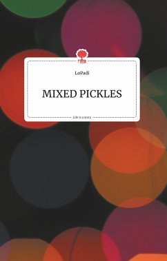 Mixed Pickles. Life is a Story - story.one - LoPadi
