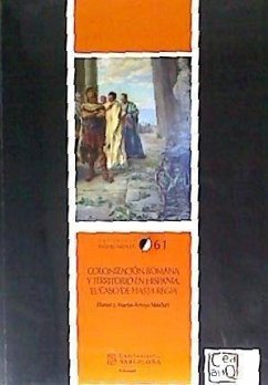 Colonización Romana y Territorio en Hispania. El caso de Hasta Regia