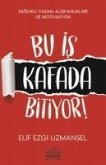 Bu Is Kafada Bitiyor