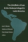 (Un)Rule Of Law and the Underprivileged In Latin America