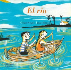 El río - Blanch, Ignasi; Vergés i Príncep, Gerard