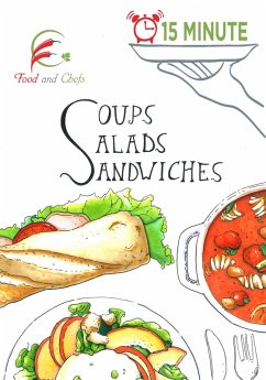 15 Minute Soup Salad Sandwiches (15 Minute Cooking, #2) (eBook, ePUB) - Gupta, Bindu
