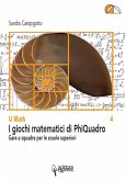 I giochi matematici di PhiQuadro I giochi matematici di PhiQuadro